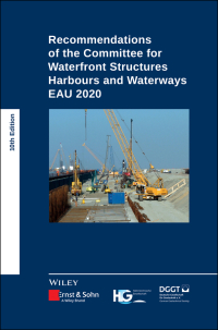 Cover image: Recommendations of the Committee for Waterfront Structures Harbours and Waterways 10th edition 9783433033920