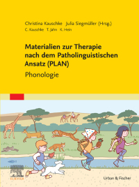 Imagen de portada: Materialien zur Therapie nach dem Patholinguistischen Ansatz (PLAN) 2nd edition 9783437471759