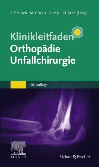 Cover image: Klinikleitfaden Orthopädie Unfallchirurgie 10th edition 9783437224775