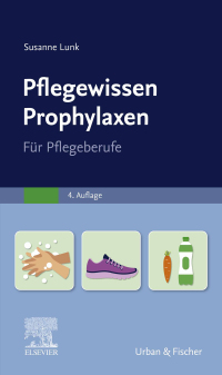 Cover image: PflegeWissen Prophylaxen in der Pflege 4th edition 9783437277436