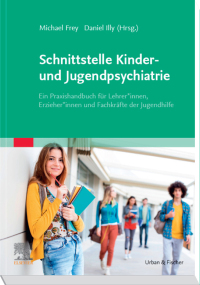 Omslagafbeelding: Schnittstelle Kinder- und Jugendpsychiatrie 1st edition 9783437213076