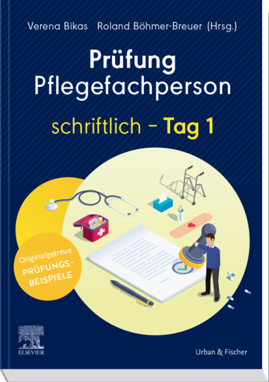 Prüfung Pflegefachperson Tag 1 schriftlich 1st Edition