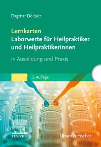 صورة الغلاف: Lernkarten Laborwerte für Heilpraktiker und Heilpraktikerinnen 3rd edition 9783437550195