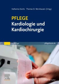 صورة الغلاف: PFLEGE Kardiologie und Kardiochirurgie 2nd edition 9783437250170