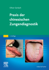 Omslagafbeelding: Praxis der chinesischen Zungendiagnostik 3rd edition 9783437550270