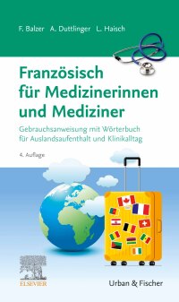صورة الغلاف: Französisch für Medizinerinnen und Mediziner 4th edition 9783437411175