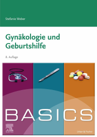 Cover image: BASICS Gynäkologie und Geburtshilfe 8th edition 9783437411236