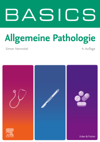 Cover image: BASICS Allgemeine Pathologie 4th edition 9783437411069