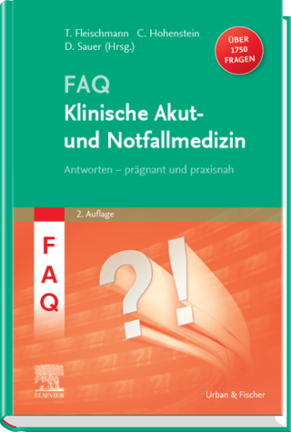 表紙画像: FAQ Klinische Akut- und Notfallmedizin 2nd edition 9783437210396