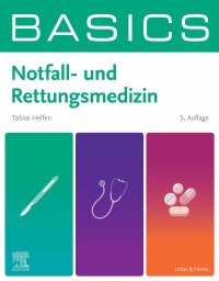 表紙画像: BASICS Notfall- und Rettungsmedizin 5th edition 9783437411991