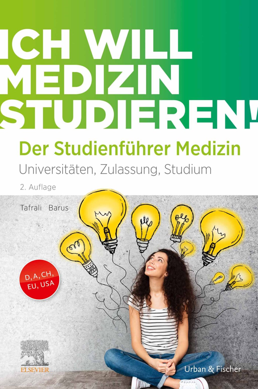 Ich will Medizin studieren! Studienführer Medizin – Universitäten, Zulassung, Studium 2nd Edition