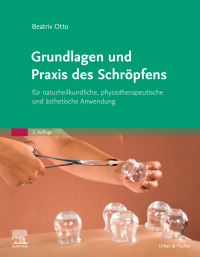 Cover image: Grundlagen und Praxis des Schröpfens 2nd edition 9783437550645