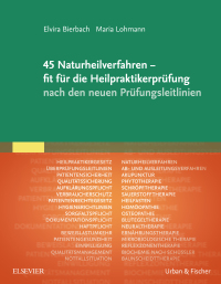 Immagine di copertina: 45 Naturheilverfahren - fit für die Heilpraktikerprüfung nach den neuen Prüfungsleitlinien 9783437555916