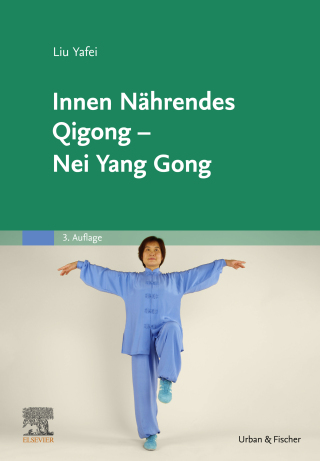 Cover image: Innen Nährendes Qigong - Nei Yang Gong 3rd edition 9783437571329