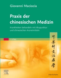 Omslagafbeelding: Praxis der chinesischen Medizin 3rd edition 9783437584725