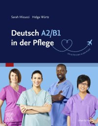 Imagen de portada: Deutsch A2/B1 in der Pflege 9783437253027