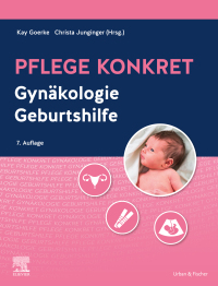 Cover image: Pflege konkret Gynäkologie Geburtshilfe 7th edition 9783437255311