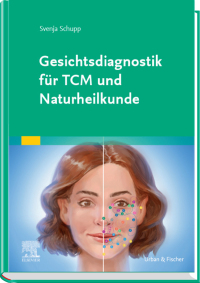 Omslagafbeelding: Gesichtsdiagnostik für TCM und Naturheilkunde 9783437553318