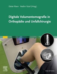 Cover image: Digitale Volumentomografie in Orthopädie und Unfallchirurgie 1st edition 9783437230035