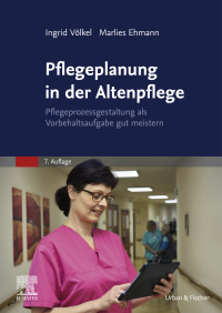 表紙画像: Pflegeplanung in der Altenpflege 7th edition 9783437479458