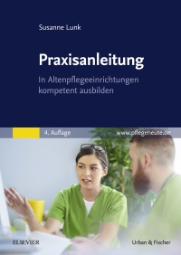 Imagen de portada: Praxisanleitung in der Altenpflege 4th edition 9783437256127