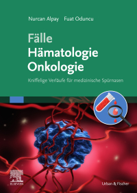 Cover image: Fälle Hämatologie Onkologie 9783437417351