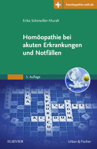 Cover image: Homöopathie akute Erkrankungen und Notfall 5th edition 9783437559143