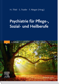 Cover image: Psychiatrie für Pflege-, Sozial- und Heilberufe 6th edition 9783437265532