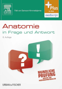 Imagen de portada: Anatomie in Frage und Antwort 6th edition 9783437420948