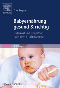 Imagen de portada: Babyernährung gesund & richtig 3rd edition 9783437274824