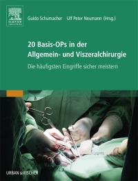 表紙画像: 20 Basis-OPs in der Allgemein- und Viszeralchirurgie 1st edition 9783437248153