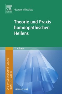 Cover image: Die wissenschaftliche Homöopathie. Theorie und Praxis homöopathischen Heilens 7th edition 9783437571824