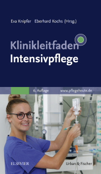 Cover image: Klinikleitfaden Intensivpflege 6th edition 9783437269141