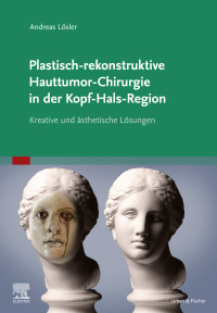 Omslagafbeelding: Plastisch-rekonstruktive Hauttumor-Chirurgie in der Kopf-Hals-Region 9783437212345