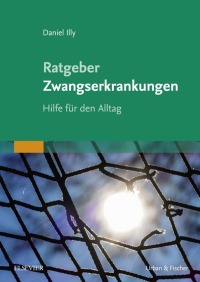 Imagen de portada: Ratgeber Zwangserkrankungen 9783437229718