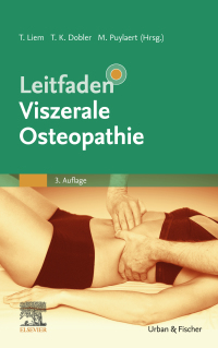 Cover image: Leitfaden Viszerale Osteopathie 3rd edition 9783437560132