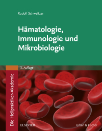 Omslagafbeelding: Die Heilpraktiker-Akademie. Hämatologie, Immunologie und Mikrobiologie 3rd edition 9783437580222