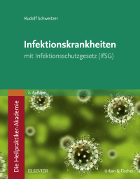 Cover image: Die Heilpraktiker-Akademie. Infektionskrankheiten 3rd edition 9783437581229