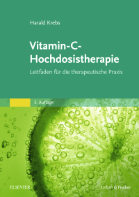 Omslagafbeelding: Vitamin-C-Hochdosistherapie 3rd edition 9783437586118