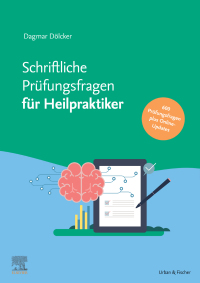 表紙画像: Schriftliche Heilpraktikerprüfung 2016 - 2021 - mit halbjährlichem Update 9783437550232