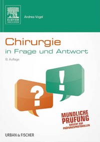 Cover image: Chirurgie In Frage und Antwort: Fragen und Fallgeschichten 8th edition 9783437425653