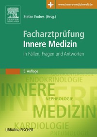 Cover image: Facharztprüfung Innere Medizin: in Fällen, Fragen und Antworten 5th edition 9783437233357