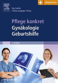 Cover image: Pflege konkret Gynäkologie Geburtshilfe 5th edition 9783437255946