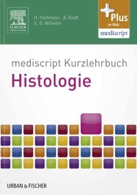 Imagen de portada: mediscript Kurzlehrbuch Histologie 9783437425769