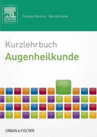 Imagen de portada: Kurzlehrbuch Augenheilkunde 9783437421938
