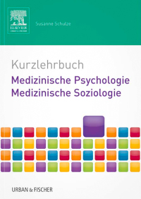 Titelbild: Kurzlehrbuch Medizinische Psychologie - Medizinische Soziologie 9783437432125