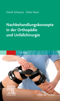 Cover image: Nachbehandlungskonzepte in der Orthopädie und Unfallchirurgie 2nd edition 9783437241529