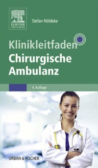Imagen de portada: Klinikleitfaden Chirurgische Ambulanz 4th edition 9783437229428