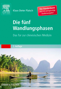 Imagen de portada: Die Fünf Wandlungsphasen Studienausgabe 2nd edition 9783437567124