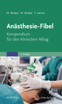 Omslagafbeelding: Anästhesie-Fibel 3rd edition 9783437247521